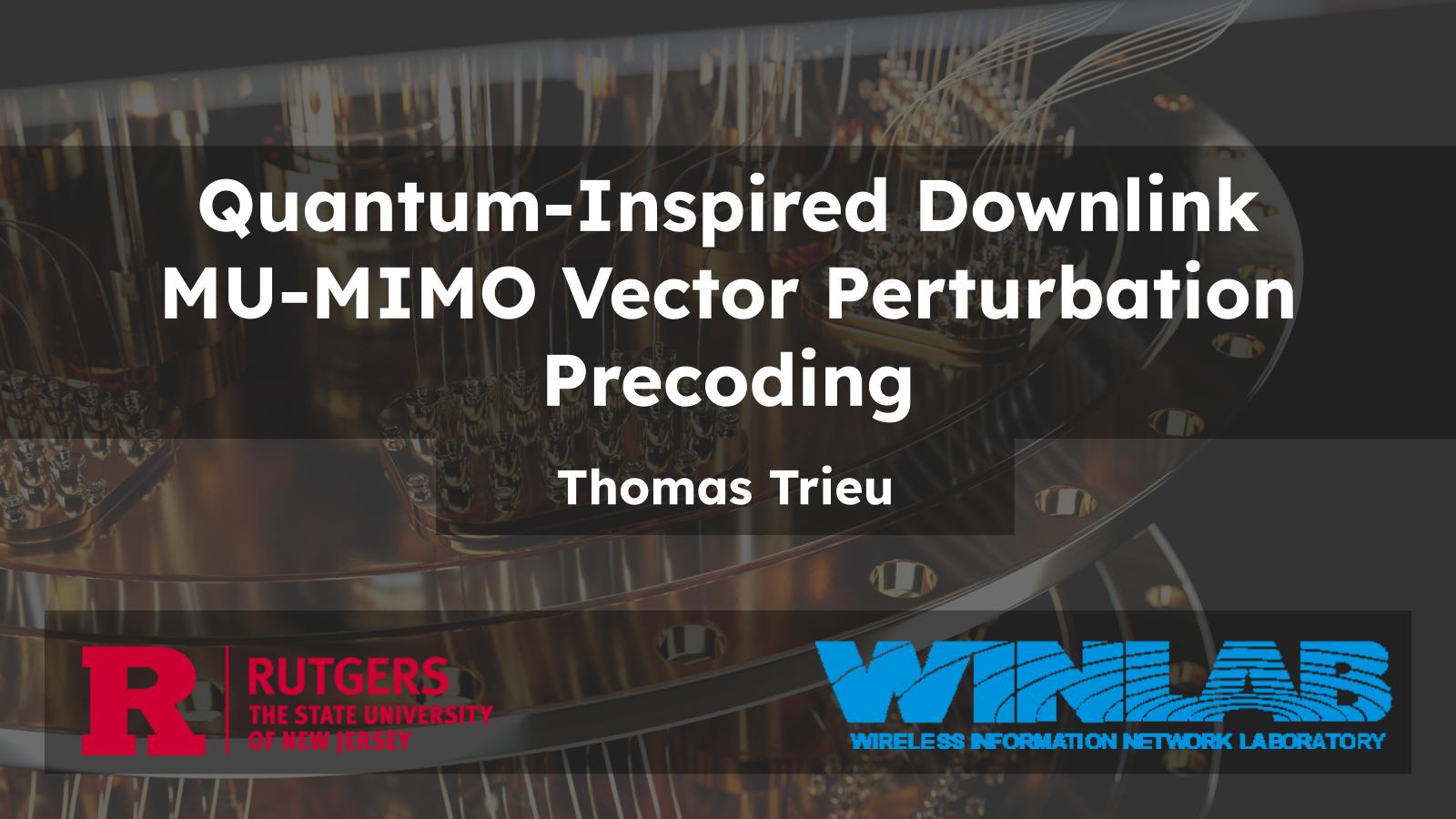 Presentation for Quantum-Inspired Vector Perturbation Precoding